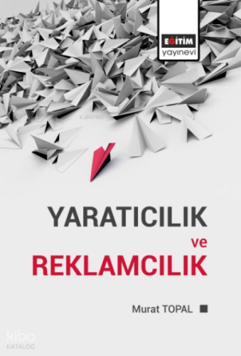 Yaratıcılık Ve Reklamcılık