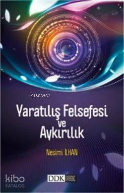 Yaratılış Felsefesi ve Aykırılık