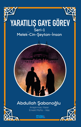 Yaratılış Gaye Görev Seri̇-1;Melek - Cin - Şeytan - İnsan