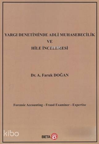 Yargı Denetiminde Adli Muhasebecilik ve Hile İncelemesi
