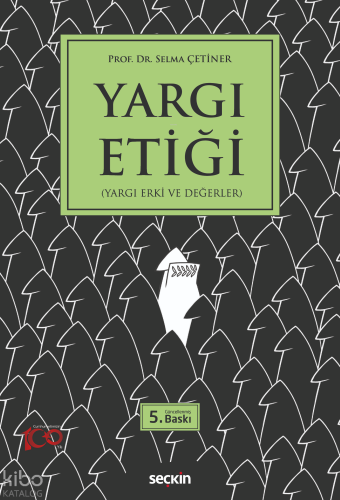 Yargı Etiği;(Yargı Erki ve Değerler)