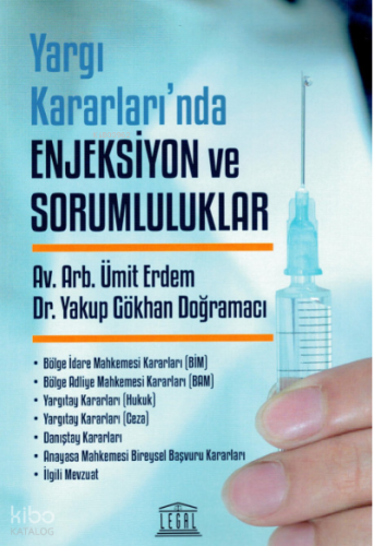 Yargı Kararları'nda Enjeksiyon ve Sorumluluklar