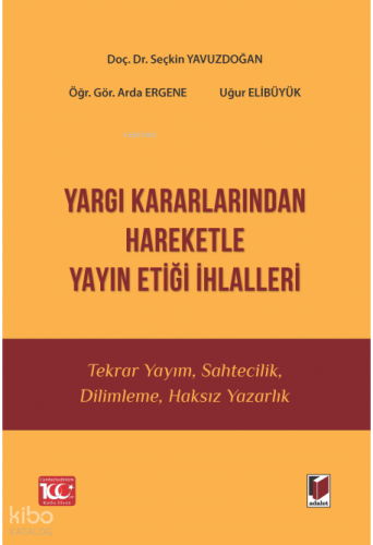 Yargı Kararlarından Hareketle Yayın Etiği İhlalleri