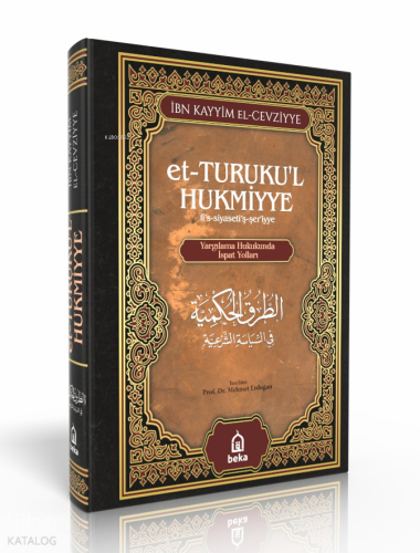 Yargılama Hukukunda İspat Yolları - et-Turukul Hukmiyye