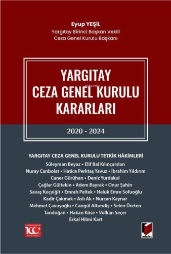 Yargıtay Ceza Genel Kurulu Kararları 2020 - 2024 - Kitapiks.com