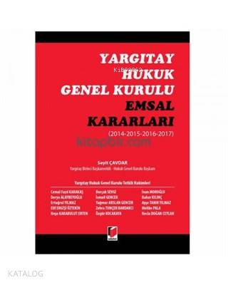 Yargıtay Hukuk Genel Kurulu Emsal Kararları 2014-2015-2016-2017