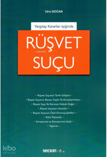 Yargıtay Kararları Işığında;Rüşvet Suçu