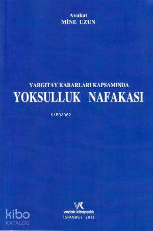 Yargıtay Kararları Kapsamında Yoksulluk Nafakası