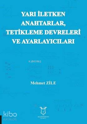 Yarı Iletken Anahtarlar Tetikleme Devreleri  ve Ayarlayıcıları