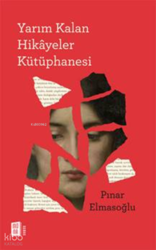 Yarım Kalan Hikâyeler Kütüphanesi