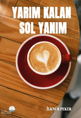 Yarım Kalan Sol Yanım