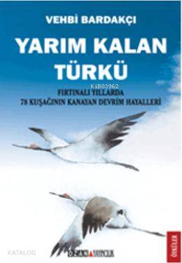 Yarım Kalan Türkü - Kitapiks.com
