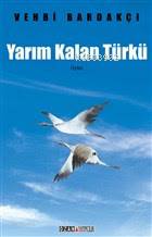Yarım Kalan Türkü - Kitapiks.com