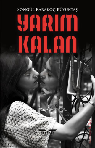 Yarım Kalan - Kitapiks.com