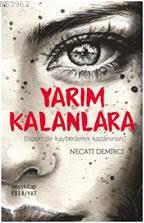 Yarım Kalanlara - Kitapiks.com