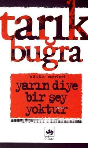Yarın Diye Bir Şey Yoktur