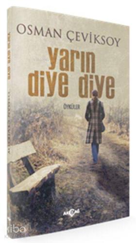 Yarın Diye Diye - Kitapiks.com