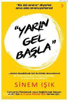 Yarın Gel Başla! - Kitapiks.com