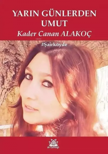 Yarın Günlerden Umut - Kitapiks.com
