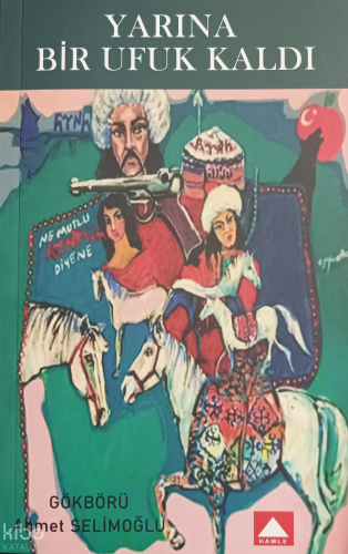 Yarına Bir Ufuk Kaldı