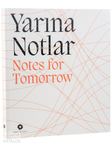 Yarına Notlar;Notes For Tomorrow