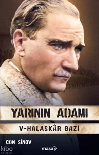 Yarının Adamı 5 - Halaskar Gazi