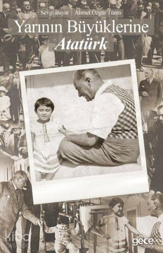 Yarının Büyüklerine Atatürk