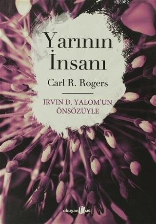 Yarının İnsanı; İrvin D. Yalom'un Önsözüyle - Kitapiks.com