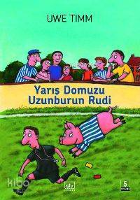 Yarış Domuzu Uzunburun Rudi