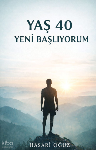 Yaş 40;Yeni Başlıyorum