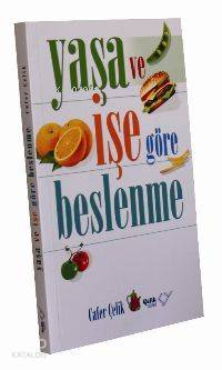 Yaşa ve İşe Göre Beslenme