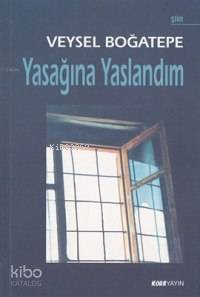Yasağına Yaslandım - Kitapiks.com