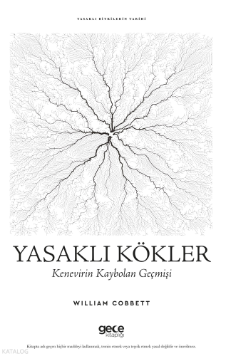 Yasaklı Kökler - Kenevirin Kaybolan Geçmişi