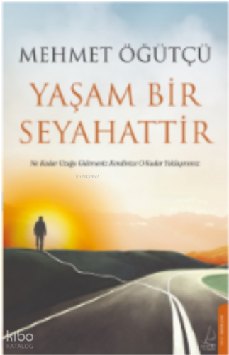 Yaşam Bir Seyahattir