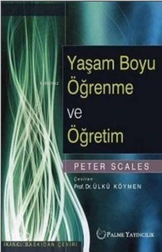 Yaşam Boyu Öğrenme ve Öğretim - Kitapiks.com