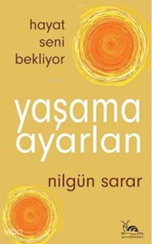 Yaşama Ayarlan - Hayat Seni Bekliyor
