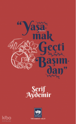 Yaşamak Geçti Başımdan