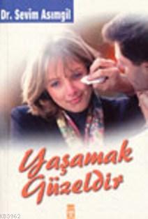 Yaşamak Güzeldir - Kitapiks.com