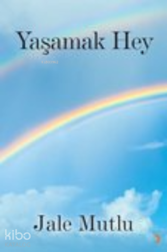 Yaşamak Hey - Kitapiks.com