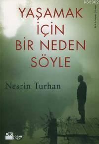 Yaşamak İçin Bir Neden Söyle