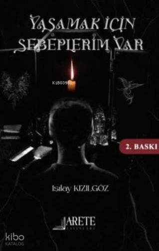 Yaşamak İçin Sebeplerim Var