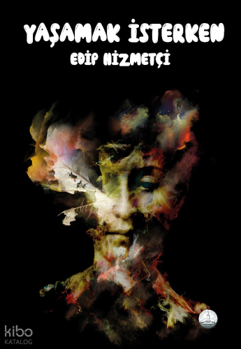 Yaşamak İsterken