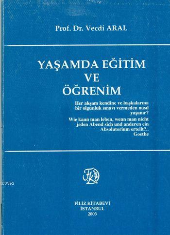 Yaşamda Eğitim ve Öğretim - Kitapiks.com