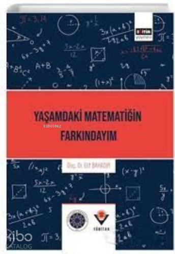 Yaşamdaki Matematiğin Farkındayım