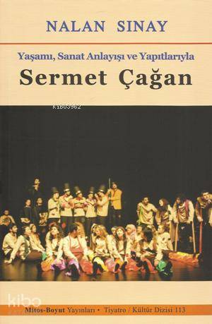 Yaşamı, Sanat Anlayışı ve Yapıtlarıyla Sermet Çağan