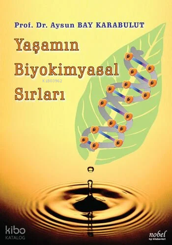 Yaşamın Biyokimyasal Sırları