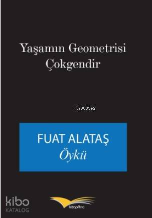 Yaşamın Geometrisi Çokgendir