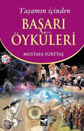 Yaşamın İçinden Başarı Öyküleri