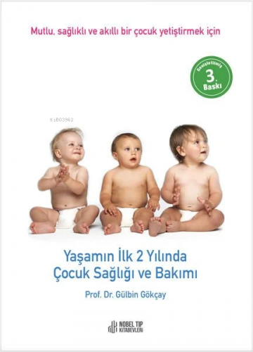 Yaşamın İlk İki Yılında Çocuk Sağlığı Ve Bakımı - Kitapiks.com