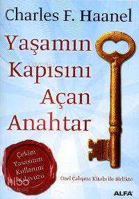 Yaşamın Kapısını Açan Anahtar (2 Kitap); Çekim Yasasının Kullanım Kılavuzu